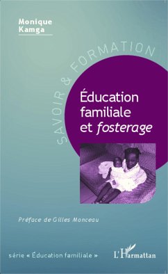 Éducation familiale et <em>fosterage</em> - Kamga, Monique