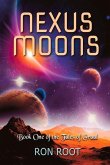 Nexus Moons: Book One of the Tales of Graalvolume 1