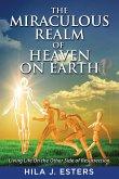 The Miraculous Realm of Heaven on Earth