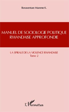 Manuel de sociologie politique rwandaise approfondie (Tome 2) - Mureme K., Bonaventure