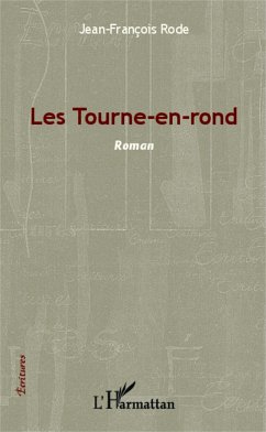 Les Tourne-en-rond - Rode, Jean-François