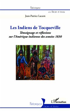 Les indiens de Tocqueville - Lacam, Jean-Patrice