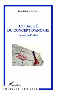 Actualité du concept d'anomie - Le Crest, Franck-Pascal