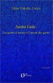 André Gide : Les gestes d'amour et l'amour des gestes