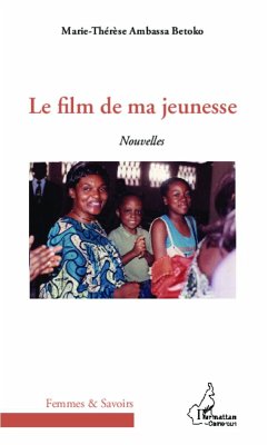 Le film de ma jeunesse - Ambassa Betoko, Marie-Thérèse