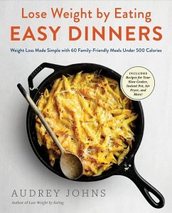 Lose Weight by Eating: Easy Dinners - Johns, Audrey