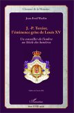 J.-P. Tercier, l'éminence grise de Louis XV