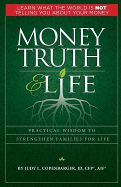 Money Truth & Life - Copenbarger, Judy L