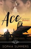 Ace: A Fighter Pilot Romance