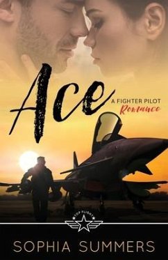 Ace: A Fighter Pilot Romance - Summers, Sophia