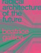 Radical Architecture of the Future - Bild 1
