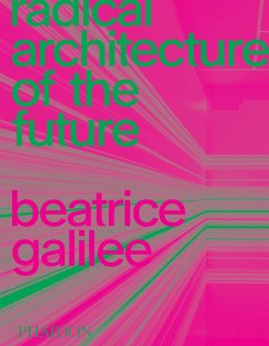 Radical Architecture of the Future - Galilee, Beatrice