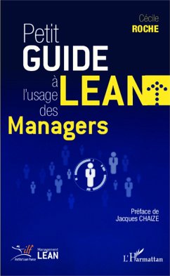 Petit guide Lean à l'usage des managers - Roche, Cécile