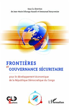 Frontières et gouvernance sécuritaire - Dikanga Kazadi, Jean-Marie; Banywesize, Emmanuel M.