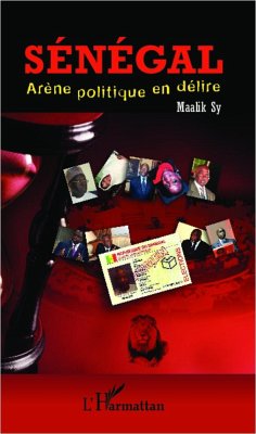 Sénégal, arène politique en délire - Sy, Maalik