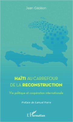 Haïti au carrefour de la reconstruction - Gédéon, Jean