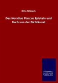 Des Horatius Flaccus Episteln und Buch von der Dichtkunst