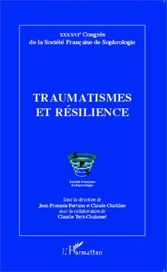 Traumatismes et résilience - Terk-Chalanset, Claudie; Fortuna, Jean-François; Chatillon, Claude