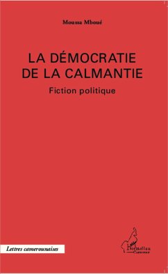 La démocratie de la Calmantie - Mboué, Moussa