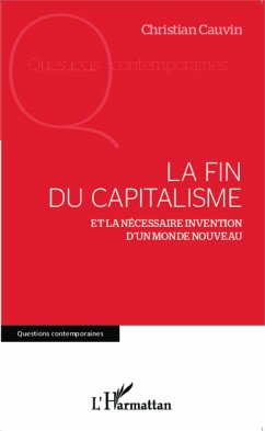 La fin du capitalisme - Cauvin, Christian