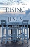 Rising with Jesus: God Pleasing Prayers to Start Your Day