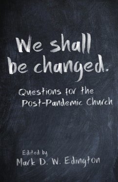 We Shall Be Changed