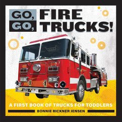 Go, Go, Fire Trucks! - Jensen, Bonnie Rickner