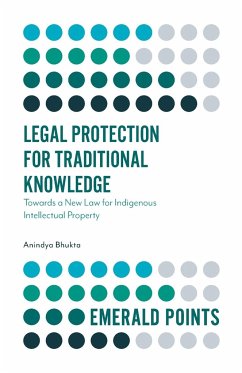 Legal Protection for Traditional Knowledge - Bhukta, Anindya