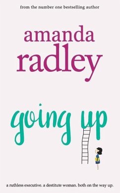 Going Up: Hilarious and heartwarming romcom that is a perfect summer read - Radley, Amanda