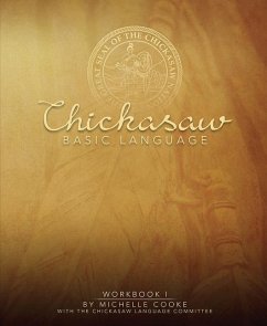 Chickasaw Basic Language: Workbook I - Cooke, Michelle