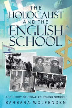 The Holocaust and the English School - Wolfenden, Barbara