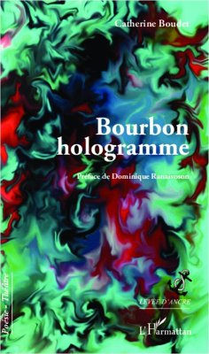 Bourbon hologramme - Boudet, Catherine