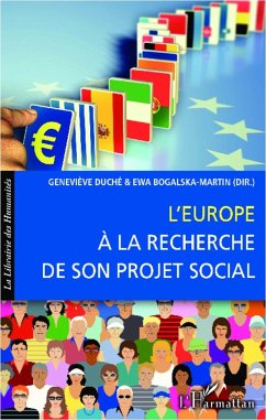 L'Europe à la recherche de son projet social - Duché, Geneviève; Bogalska-Martin, Ewa