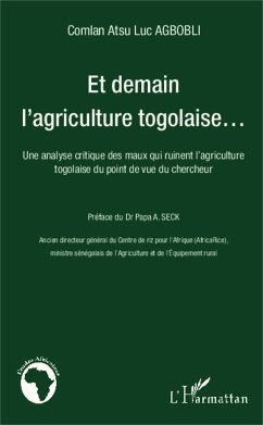 Et demain l'agriculture togolaise... - Agbobli, Comlan Atsu Luc