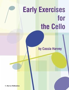 Early Exercises for the Cello - Harvey, Cassia