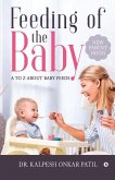 Feeding of the Baby: A to Z about Baby Feeds: New Parenthood