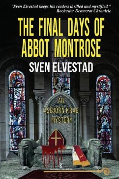 The Final Days of Abbot Montrose: An Asbjørn Krag Mystery - Elvestad, Sven; Riverton, Stein