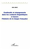Continuité et changements dans les contacts linguistiques à travers l'histoire de la langue française