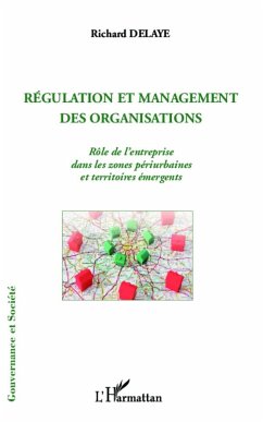 Régulation et management des organisations - Delaye-Habermacher, Richard