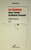 Du féminisme dans l'oeuvre de Michel Foucault