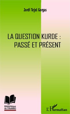 La question kurde : passé et présent - Tejel Gorgas, Jordi