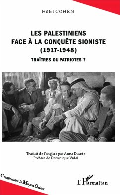 Les Palestiniens face à la conquête sioniste (1917-1948) - Cohen, Hillel