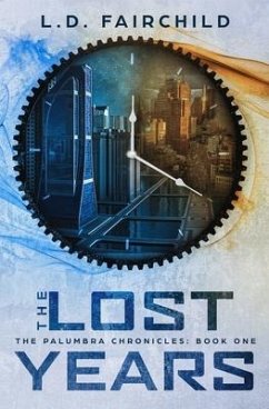 The Lost Years: The Palumbra Chronicles: Book One - Fairchild, L. D.