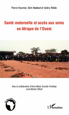 Santé maternelle et accès aux soins en afrique de l'Ouest - Haddad, Slim; Fournier, Pierre; Ridde, Valéry