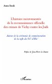 L'histoire mouvementée de la reconnaissance officielle des crimes de Vichy contre les Juifs