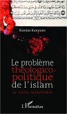 Le problème théologico-politique de l'islam