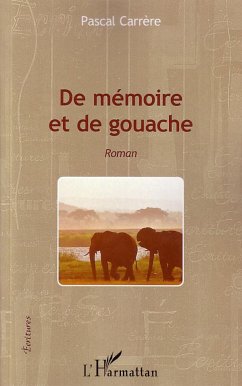 De mémoire et de gouache - Carrère, Pascal