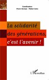 La solidarité des générations, c'est l'avenir !