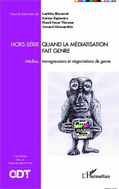 Quand la médiatisation fait genre - Alessandrin, Arnaud; Biscarrat, Laetitia; Espineira, Karine; Thomas, Maud-Yeuse