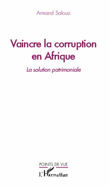 Vaincre la corruption en Afrique Vaincre la corruption en Afrique